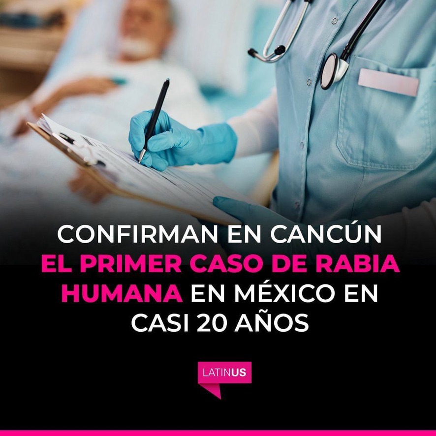 confirman en cancun el primer caso de rabia humana en mexico en casi 20 años